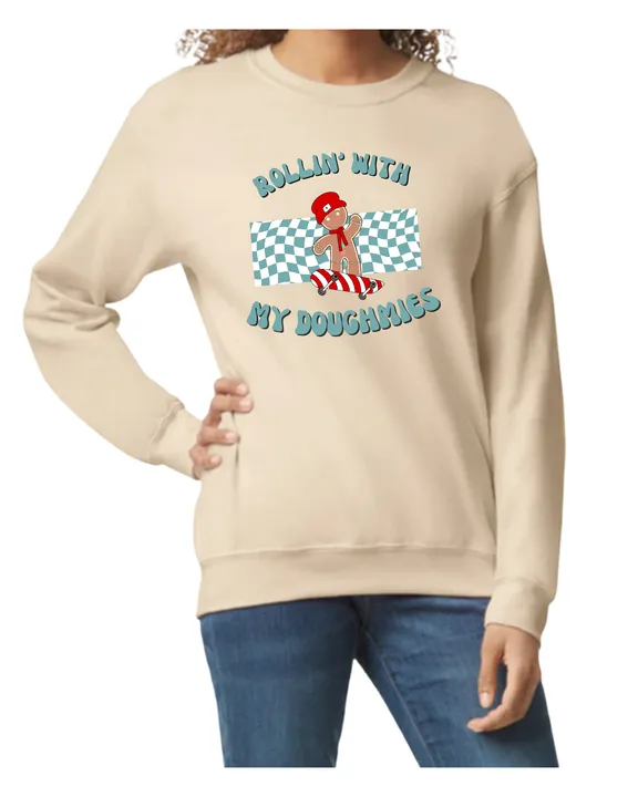 Rollin’ With My Doughmies Sweatshirt