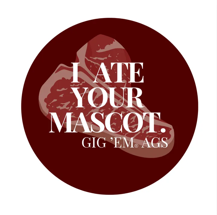 I Ate Your Mascot - 2.5" Sticker