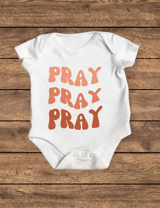 Pray Pray Pray Onesie